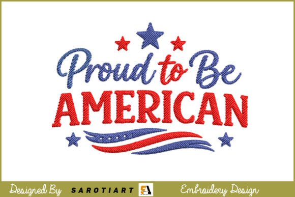 Proud to Be American: A Patriotic Embroidery Design